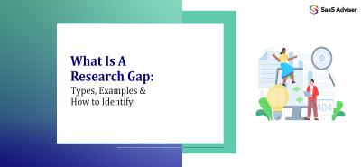 What Is A Research Gap: Types, Examples & How to Identify